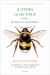A Sting in the Tale : My Adventures with Bumblebees