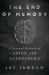 The End of Memory : A Natural History of Aging and Alzheimer's