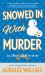 Snowed in with Murder : An Otter Lake Mystery Snowed in with Murder : An Otter Lake Mystery