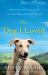 The Dog I Loved : A Novel The Dog I Loved : A Novel