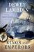 Kings and Emperors : An Alan Lewrie Naval Adventure