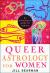 Queer Astrology for Women Queer Astrology for Women