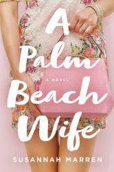 A Palm Beach Wife : A Novel
