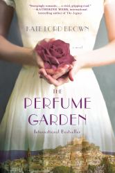 The Perfume Garden : A Novel
