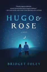 Hugo and Rose : A Novel