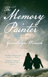 The Memory Painter : A Novel of Love and Reincarnation