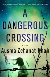 A Dangerous Crossing : A Novel