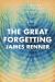 The Great Forgetting : A Novel