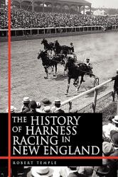 The History of Harness Racing in New England