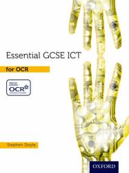 Essential ICT GCSE: Student's Book OCR