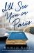 I'll See You in Paris : A Novel