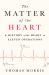 The Matter of the Heart : A History of the Heart in Eleven Operations