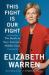 This Fight Is Our Fight : The Battle to Save America's Middle Class