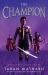 The Champion : Contender Book 3 The Champion : Contender Book 3