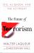 The Future of Terrorism : ISIS, Al-Qaeda, and the Alt-Right