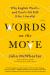 Words on the Move : Why English Won't - and Can't - Sit Still (Like, Literally)