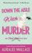Down the Aisle with Murder : An Otter Lake Mystery Down the Aisle with Murder : An Otter Lake Mystery