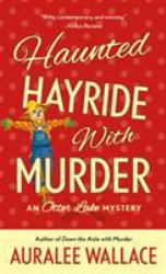 Haunted Hayride with Murder : An Otter Lake Mystery