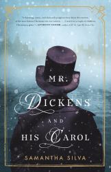 Mr. Dickens and His Carol : A Novel