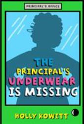The Principal's Underwear Is Missing