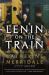 Lenin on the Train Lenin on the Train