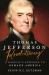 Thomas Jefferson - Revolutionary : A Radical's Struggle to Remake America