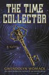 The Time Collector : A Novel