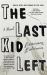 The Last Kid Left The Last Kid Left