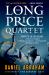 The Long Price Quartet : The Complete Quartet (a Shadow in Summer, a Betrayal in Winter, an Autumn War, the Price of Spring) The Long Price Quartet : The Complete Quartet (a Shadow in Summer, a Betrayal in Winter, an Autumn War, the Price of Spring)
