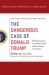 The Dangerous Case of Donald Trump : 27 Psychiatrists and Mental Health Experts Assess a President