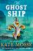 The Ghost Ship : A Novel