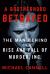 A Brotherhood Betrayed : The Man Behind the Rise and Fall of Murder, Inc