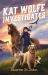 Kat Wolfe Investigates : A Wolfe and Lamb Mystery Kat Wolfe Investigates : A Wolfe and Lamb Mystery