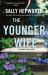 The Younger Wife : A Novel