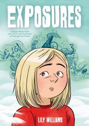 Exposures : A Graphic Novel about OCD