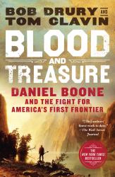 Blood and Treasure : Daniel Boone and the Fight for America's First Frontier