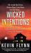 Wicked Intentions : A Remote Farmhouse, a Beautiful Temptress, and the Lovers She Murdered
