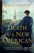 Death of a New American : A Novel