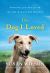 The Dog I Loved : A Novel The Dog I Loved : A Novel