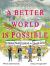 A Better World Is Possible : Global Youth Confront the Climate Crisis