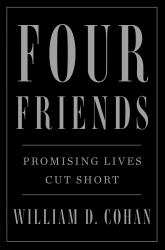 Four Friends : Promising Lives Cut Short