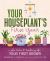 Your Houseplant's First Year : The Care and Feeding of Your First Grown