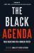 The Black Agenda : Bold Solutions for a Broken System The Black Agenda : Bold Solutions for a Broken System