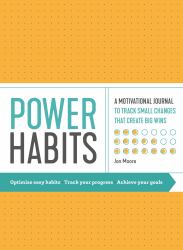 Power Habits : A Motivational Journal to Track Small Changes That Create Big Wins