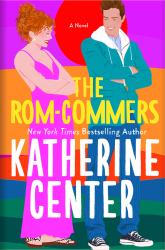 The Rom-Commers : A Novel