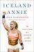 Iceland Annie : The Evolution of a CrossFit Games Legend