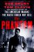 The Phantom : The Untold Story of the American Marine the Nazis Could Not Kill