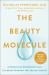The Beauty Molecule : Introducing Neuroceuticals, the Breakthrough for Ageless Beauty