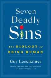 Seven Deadly Sins : The Biology of Being Human