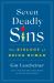 Seven Deadly Sins : The Biology of Being Human